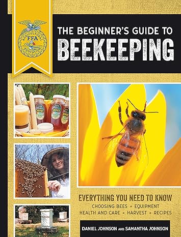 The Beginners Guide to Beekeeping